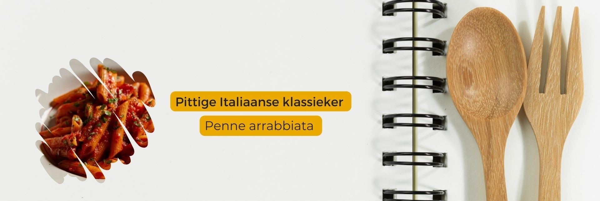 Hoofdgerecht: Penne Rigate Arrabiata